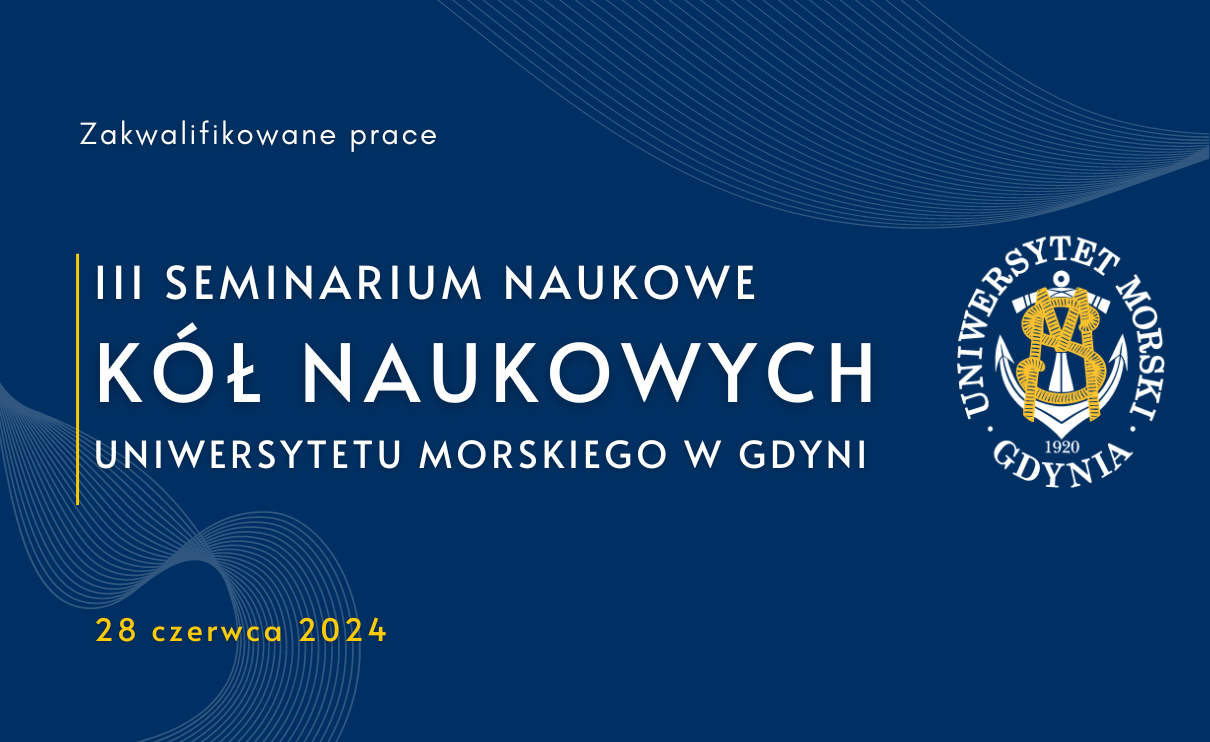 III Seminarium Naukowe K&oacute;ł Naukowych UMG - zakwalifikowane prace