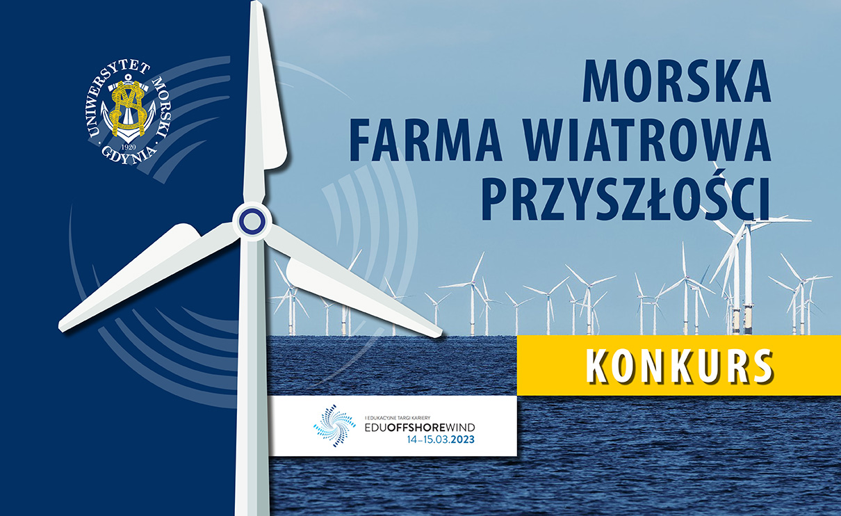 Zaprojektuj morską farmę wiatrową przyszłości - konkurs dla uczni&oacute;w szk&oacute;ł średnich o nagrodę JM Rektora UMG