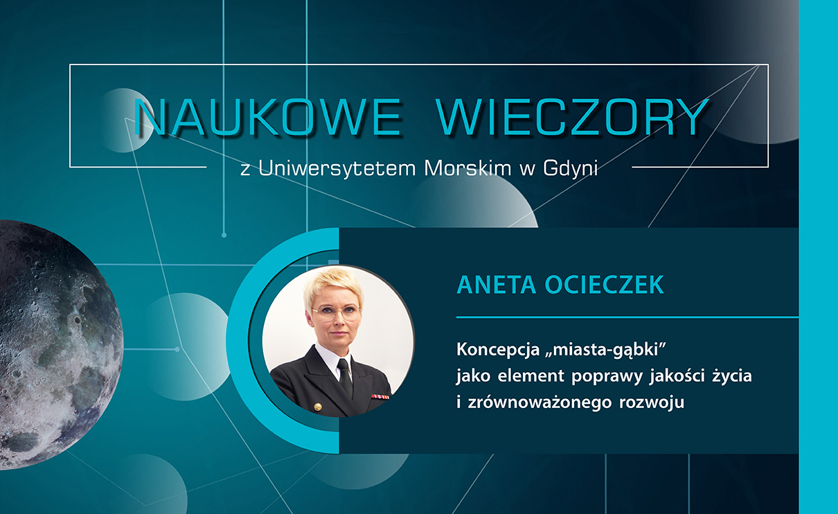 Koncepcja \"miasta-gąbki\" tematem pierwszej prelekcji z cyklu \"Naukowe wieczory z Uniwersytetem Morskim w Gdyni\"