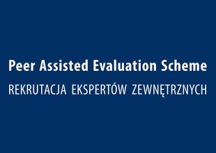 Rekrutacja ekspert&oacute;w zewnętrznych do Peer Assisted Evaluation Scheme (PAES)