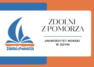 \"Zdolni z Pomorza - Uniwersytet Morski w Gdyni&rdquo;