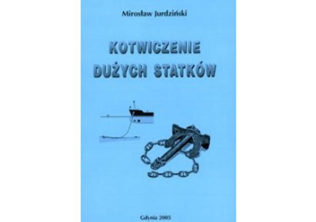 Kotwiczenie dużych statk&oacute;w